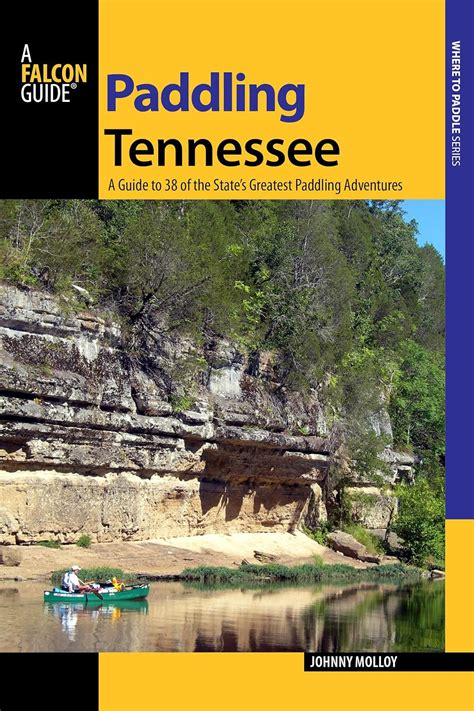 Paddling tennessee a guide to 38 of the state apos s greatest paddling adventures. - Bradisismo, ovvero decadenza di una città..