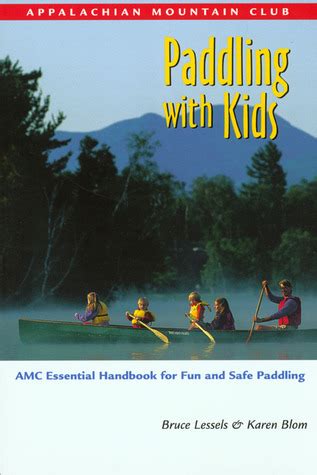 Paddling with kids amc essential handbook for fun and safe paddling. - Manuale di istruzioni per il ritiro di sonoma.
