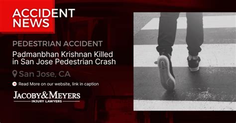 Padmanbhan Krishnan Fatally Struck in Pedestrian Collision on Almaden Expressway [San Jose, CA]