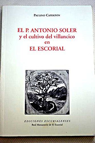 Padre antonio soler (1729 1783) y el cultivo del villancico en el escorial. - Handbook of philosophical logic volume 1 elements of classical logic v 1.