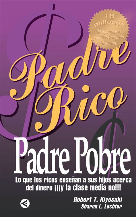 Padre rico padre pobre pdf. Whoops! There was a problem previewing Padre Rico, Padre Pobre - Robert T Kiyosaki .pdf. Retrying. 