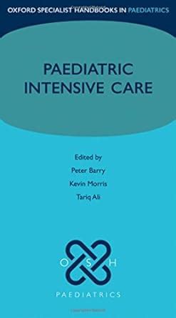 Paediatric intensive care oxford specialist handbooks in paediatrics. - Manuale della macchina da cucire singer 377.