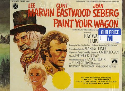 Paint Your Wagon Soundtrack Listen to Paint Your Wagon Soundtrack …