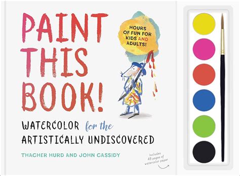Full Download Paint This Book Watercolor For The Artistically Undiscovered By Thacher Hurd