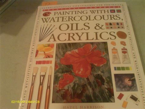 Painting with watercolors oils acrylics practical handbook. - Manual de reparación del modelo ford tractor 4610.