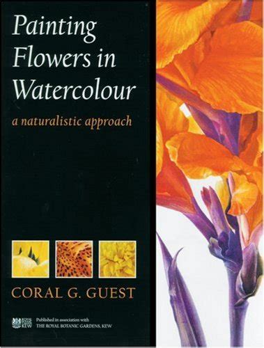 Download Painting Flowers In Watercolour A Naturalistic Approach By Coral G Guest