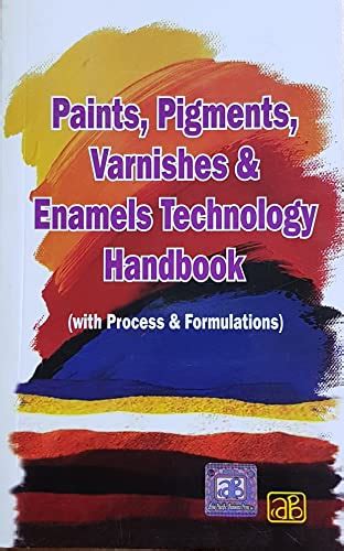 Paints pigments varnishes and enamels technology handbook by niir board of consultants and engineers. - Jaguar s type diesel manual for sale.
