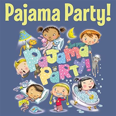 Pajama Party! - By Cristi Cary Miller and Jay Micheal Ferguson