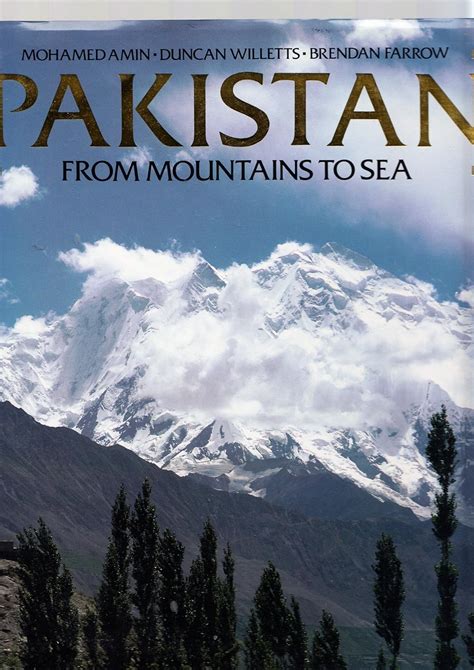 Read Online Pakistan From Mountains To Sea By Mohamed Amin