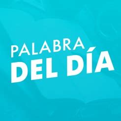 Palabra del dia espanol. Things To Know About Palabra del dia espanol. 