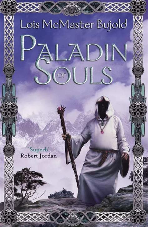 Read Online Paladin Of Souls World Of The Five Gods 2 By Lois Mcmaster Bujold