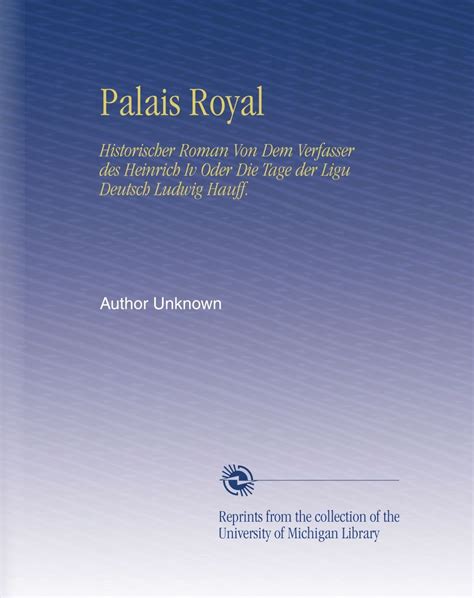 Palais royal: historischer roman von dem verfasser des heinrich iv; oder die tage der ligu. - Trade exam study guide alberta refrigeration.