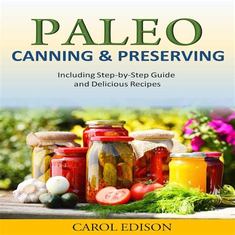 Paleo canning and preserving including step by step guide and delicious recipes. - Automatic auger powder filling machine user manual.