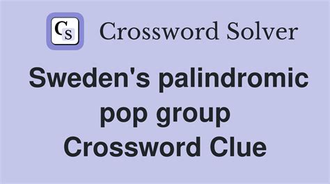 Palindromic Pop Band - Crossword Clue Answers - Crossword Solver