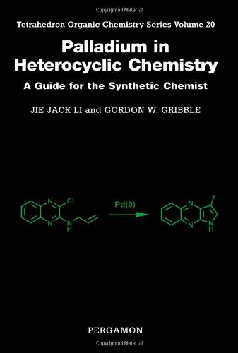 Palladium in heterocyclic chemistry volume 20 a guide for the synthetic chemist tetrahedron organic chemistry. - Seat ibiza service and repair manual.