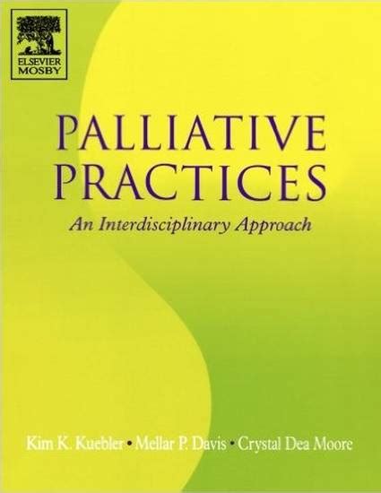 Read Palliative Practices An Interdisciplinary Approach By Kim K Kruebler