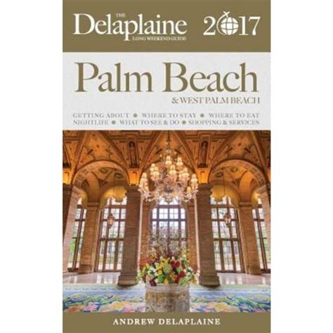 Palm beach the delaplaine 2017 long weekend guide. - Studium do modelu środowiskowej uczelni wychowania fizycznego.