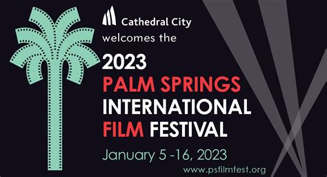 Palm springs international festival. The 35th annual Palm Springs International Film Festival is scheduled to be held physically from January 4 - 15, 2024. The annual star-studded Film Awards, honoring the best and brightest performances of the year, is scheduled for January 4, 2024. PSIFF is mounted by the Palm Springs International Film Society, a 501 (c) (3) … 