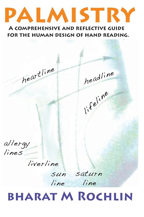 Palmistry A Comprehensive And Reflective Guide To The Human Design Of Hand Reading