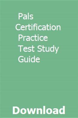Pals certification practice test study guide. - 4th class power engineering study guide 2013.