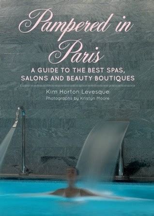 Pampered in paris a guide to the best spas salons. - California civil discovery handbook law and practice.