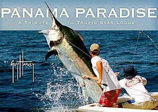 Read Online Panama Paradise A Tribute To Tropic Star By Guy Harvey