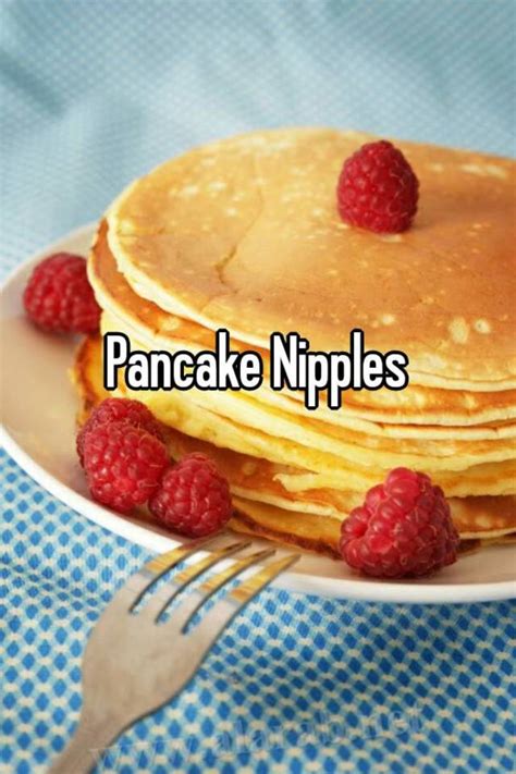Pancakenipples. Things To Know About Pancakenipples. 
