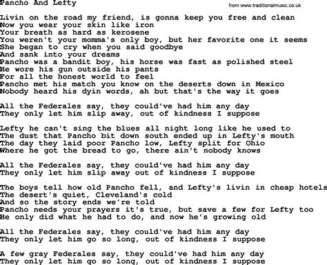 Pancho and lefty lyrics. Pancho and Lefty Lyrics by Emmylou Harris from the Hot Night in Roslyn album- including song video, artist biography, translations and more: Livin' on the road my friend Was gonna keep you free and clean Now you wear skin like iron And your breath's as hard… 