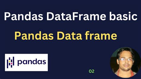 Pandas Dataframe Tutorial Youtube