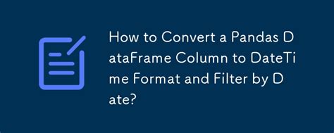 Pandas datetime.  Learn how to parse, manipulate, calculate, filter and convert Learn how to con...