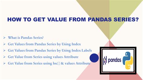 Pandas series get value by key.  Returns: collections.  Next Article: Pandas...