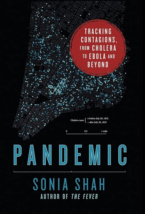 Read Pandemic Tracking Contagions From Cholera To Ebola And Beyond By Sonia Shah