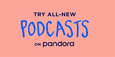 Pandora podcast. Play the songs, albums, playlists and podcasts you love on the all-new Pandora. Sign up for a subscription plan to stream ad-free and on-demand. Listen on your mobile phone, desktop, TV, smart speakers or in the car. 