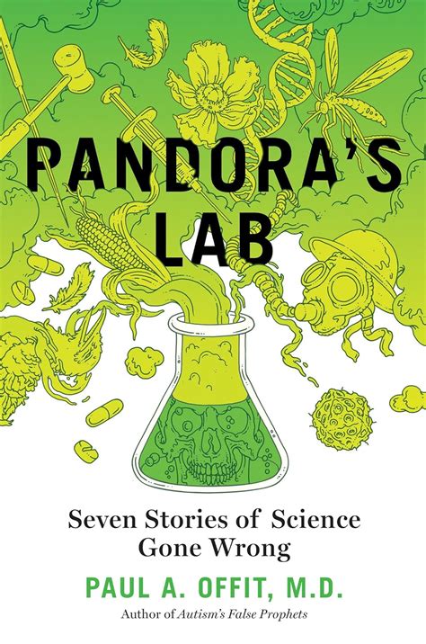 Download Pandoras Lab Seven Stories Of Science Gone Wrong By Paul A Offit