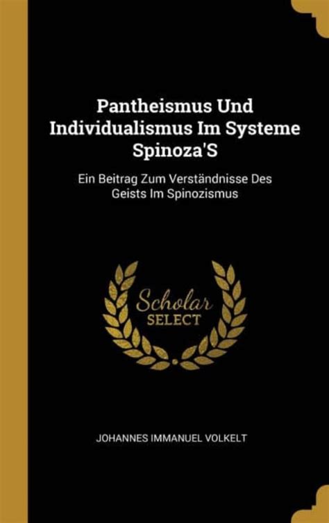 Pantheismus und individualismus im systeme spinoza's. - Guide conversation fran ais allemand mini dictionnaire ebook.