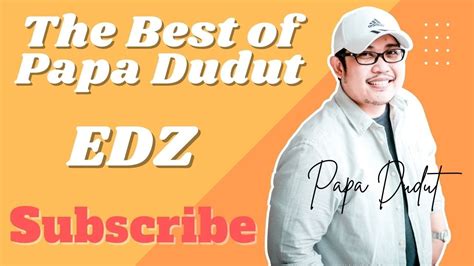 Papa Dudut - YouTube