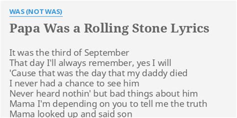 Papa was a rolling stone lyrics. Things To Know About Papa was a rolling stone lyrics. 
