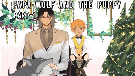 Papa wolf and the puppy. The artist, Weibo, has released the absolute sweetest papa wolf comic! The wolf, is the alpha dog, who happens to discover a small defenseless pup who wouldn't survive on his own. So naturally ... 