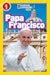 Read Online Papa Francisco National Geographic Readers Readers Bios By Barbara Kramer