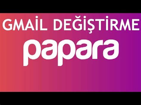 Papara gmail