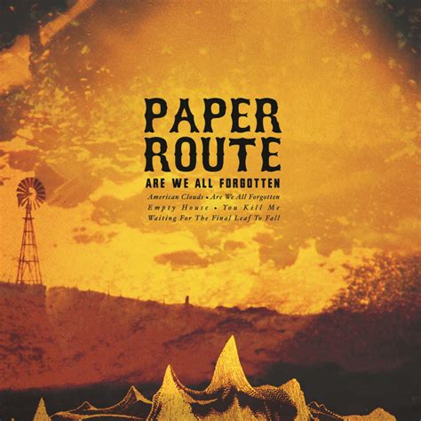 Paper route lyrics. Things To Know About Paper route lyrics. 