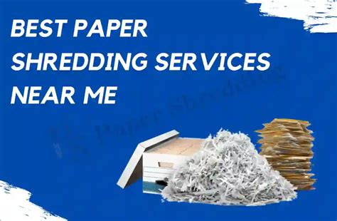 Paper shredding company near me. 