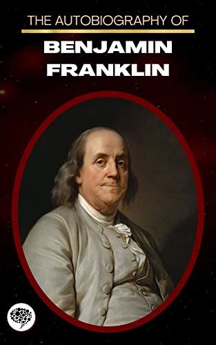 Papers on benjamin franklins autobiography summary