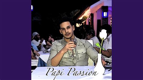 Papi Passion - YouTube