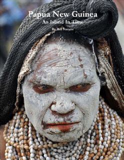 Read Online Papua New Guinea By Bill Sumits