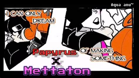 Papyrus X mettaton (undertale comic dub complition) - YouTube