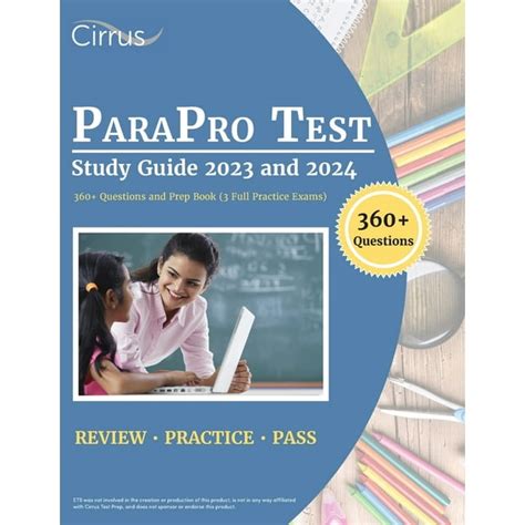 ParaPro Test Study Guide 2023 and 2024 360+ Questions and Prep Book
