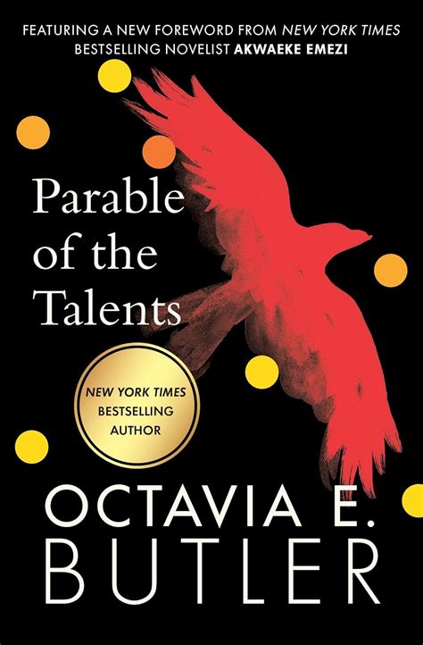 Parable of the talents alternate meaning.  Butler&rsquo;s novels Parable of the Sower (1993) and ...