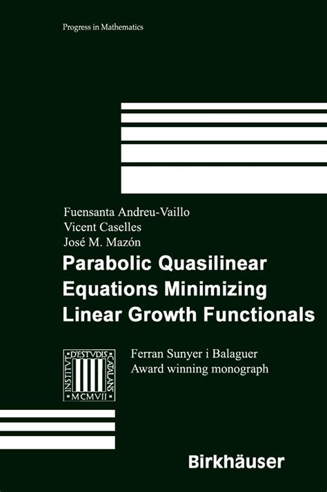 Parabolic Quasilinear Equations Minimizing Linear Growth Functionals Progress In Mathematics