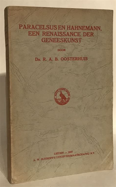 Paracelsus en hahnemann, een renaissance der geneeskunst. - Manuale di soluzioni di geometria euclidea e non euclidea.